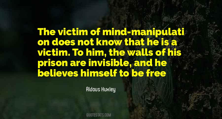Mind Is A Prison Quotes #1766982