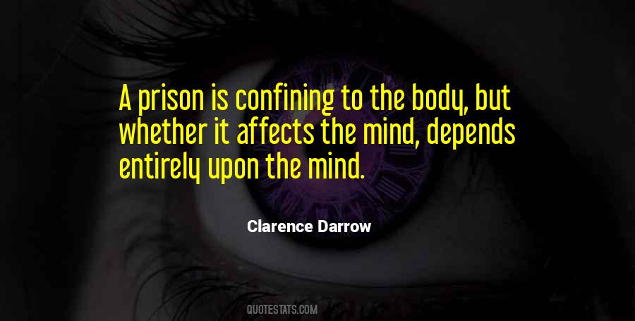 Mind Is A Prison Quotes #439232