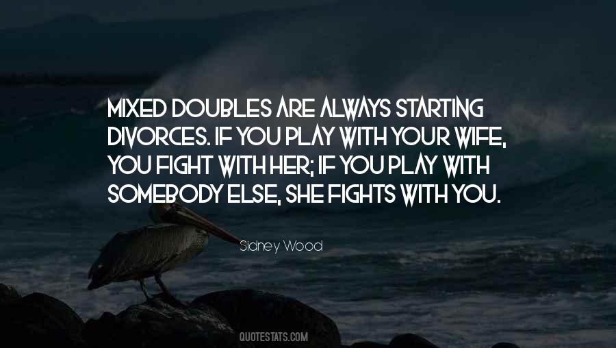 Quotes About Play Fighting #1486360
