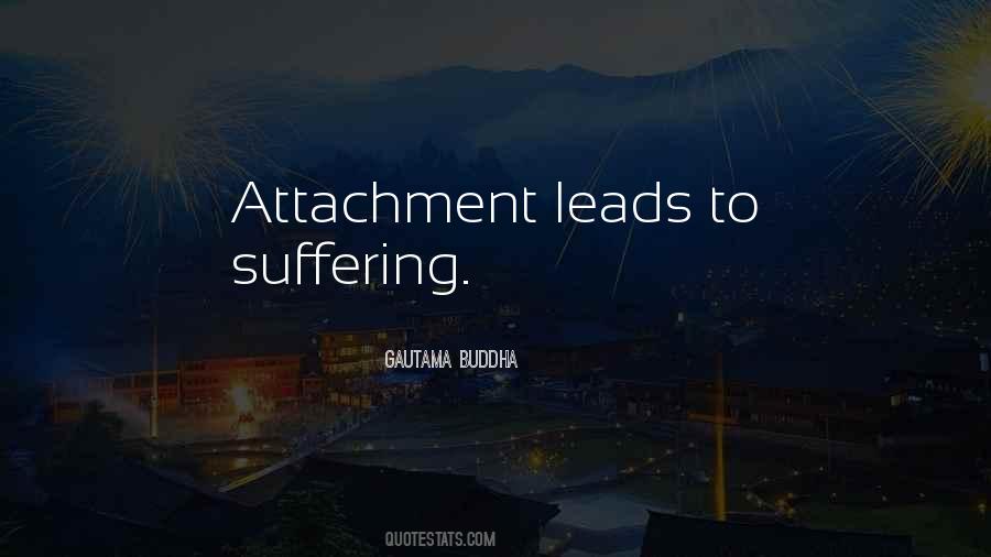 Quotes About Attachment Buddhism #726695