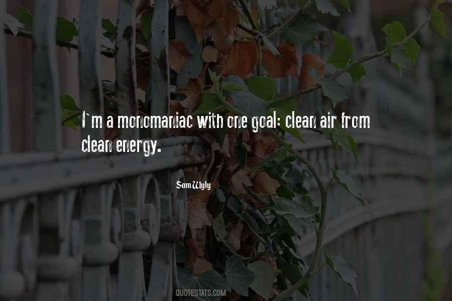 Quotes About Clean Energy #1656421