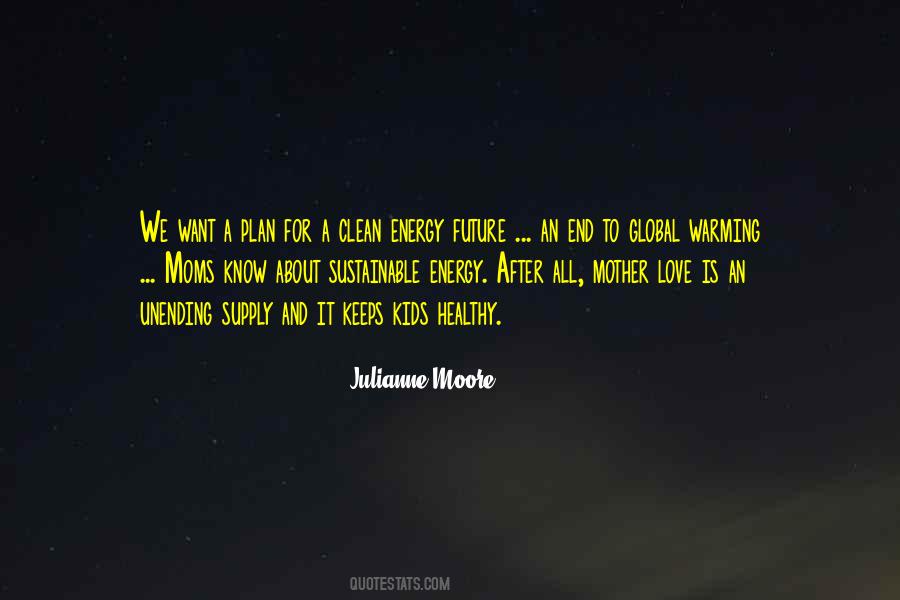 Quotes About Clean Energy #236324