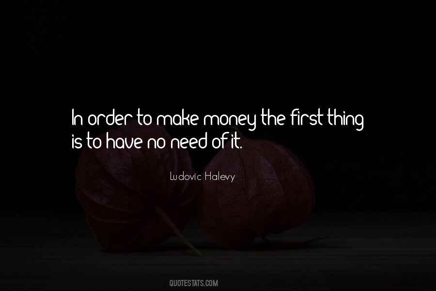 Make Money First Quotes #1370737