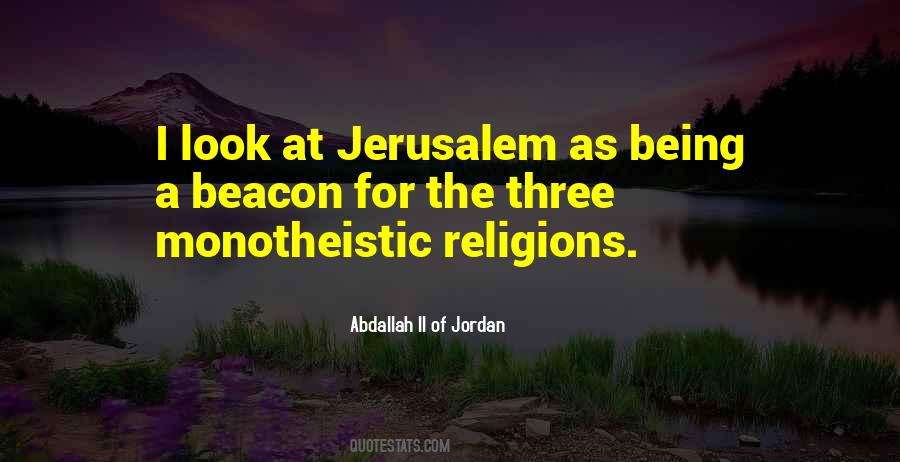 Quotes About Monotheistic Religions #206535