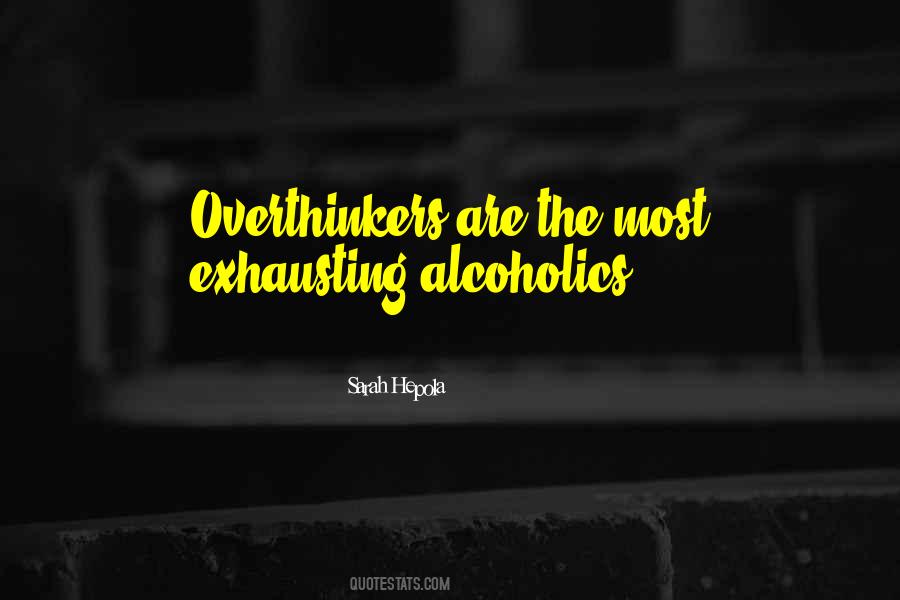 Quotes About Overthinkers #1317371