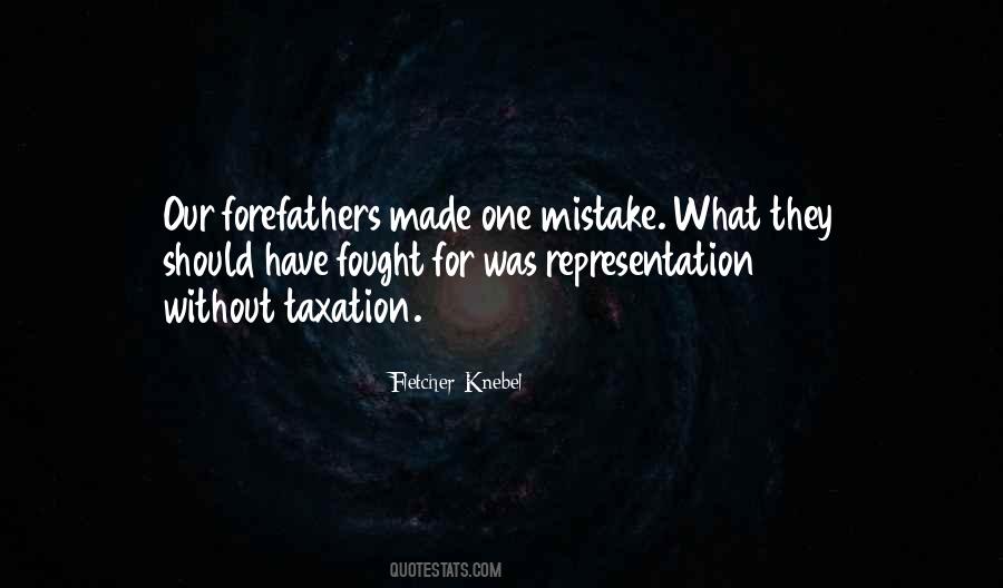 Quotes About No Taxation Without Representation #1175896