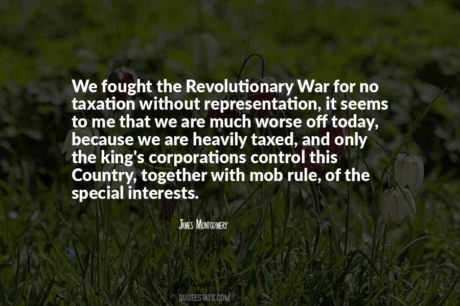 Quotes About No Taxation Without Representation #586886