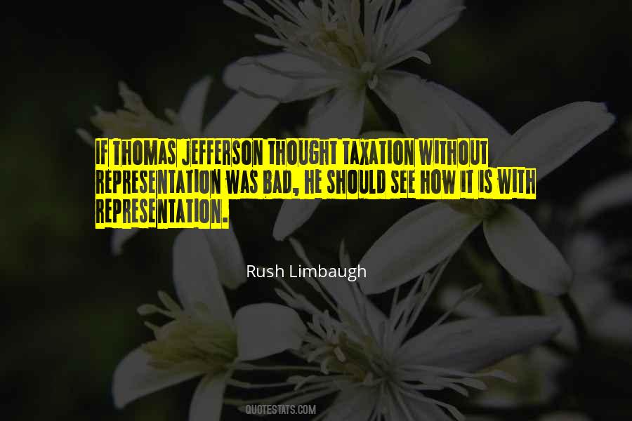 Quotes About No Taxation Without Representation #840533