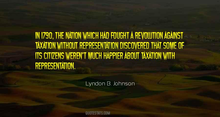 Quotes About No Taxation Without Representation #982631