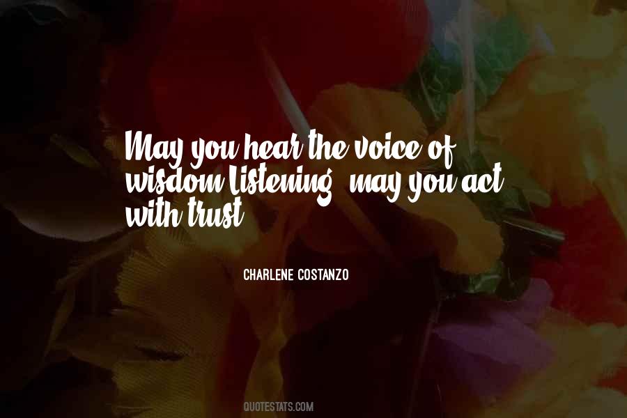 Voice Of Listening Quotes #386411