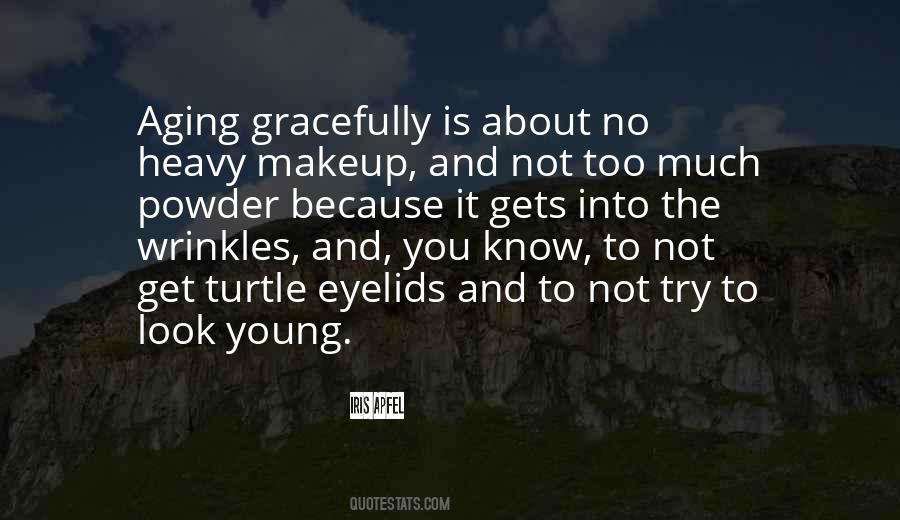Quotes About Aging Gracefully #478188