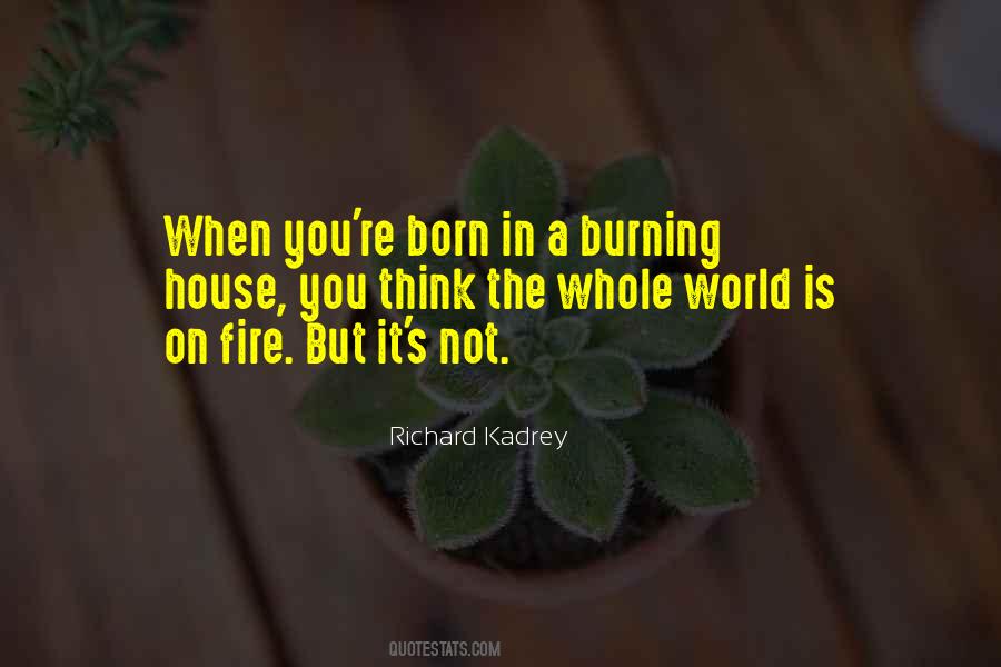 Quotes About The World Burning #394038