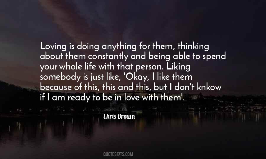 Quotes About Loving And Being In Love #1180623