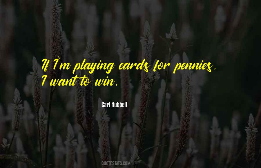 Quotes About Playing Cards #988314