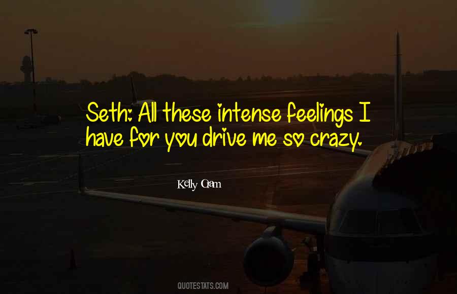 Drive Me Crazy Quotes #979918