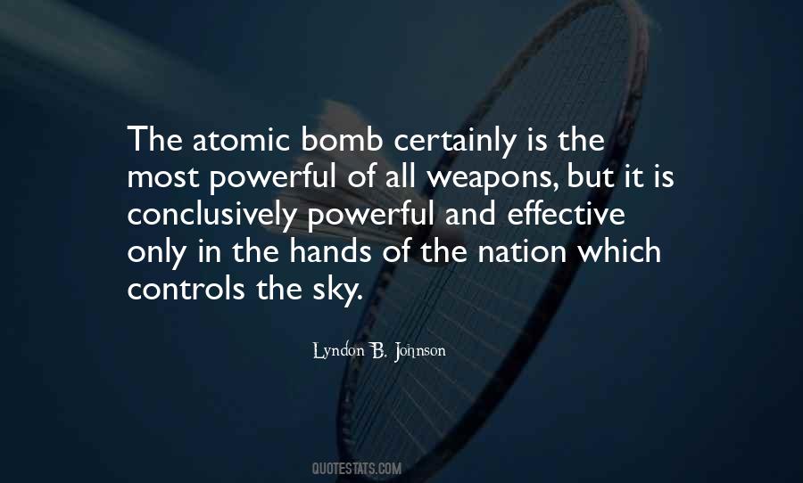 An Atomic Bomb Quotes #1449352