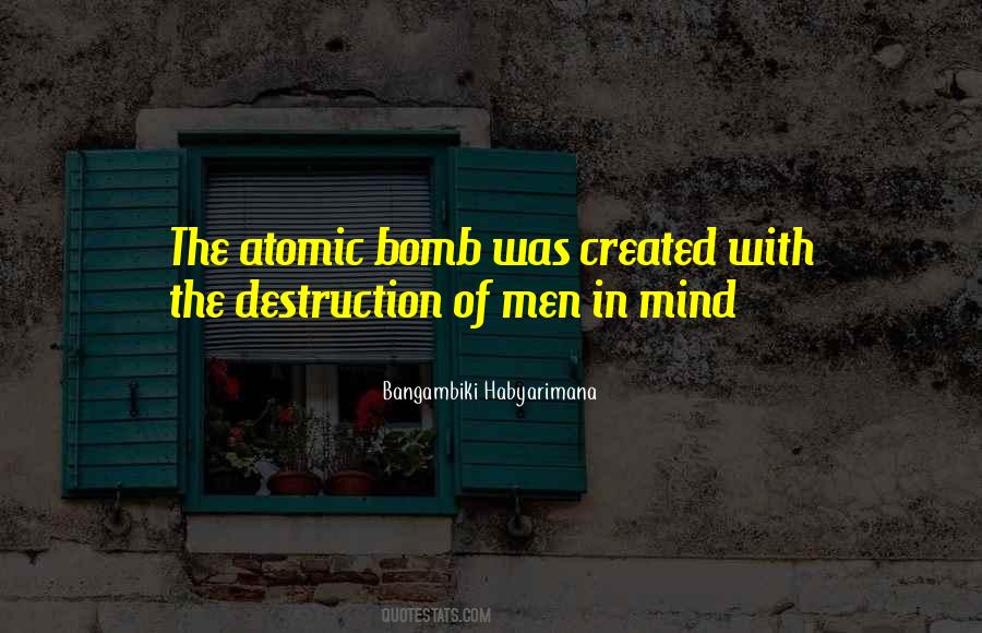 An Atomic Bomb Quotes #1473337