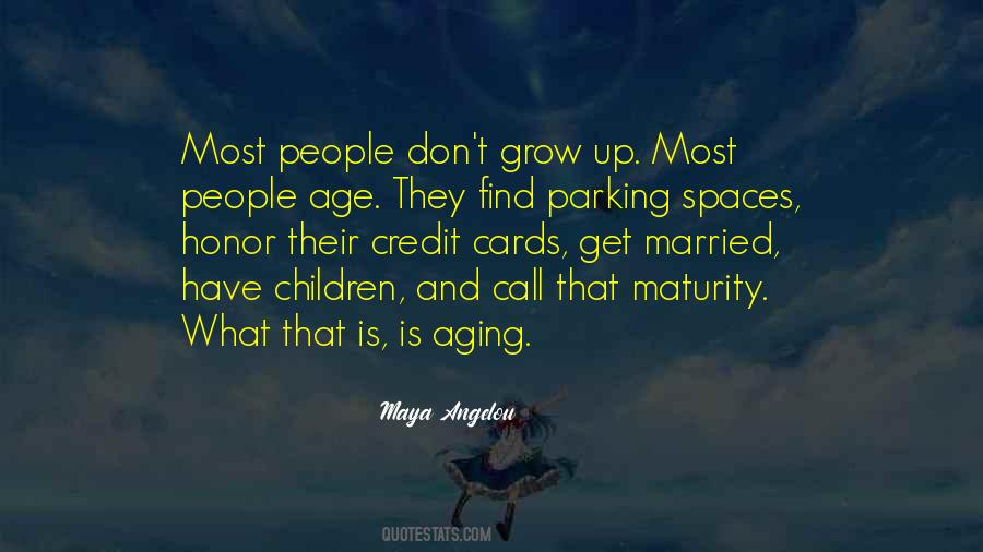 Quotes About Age And Maturity #749658