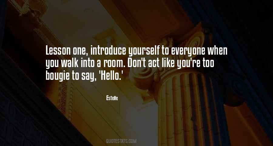 Quotes About Introduce Yourself #873334