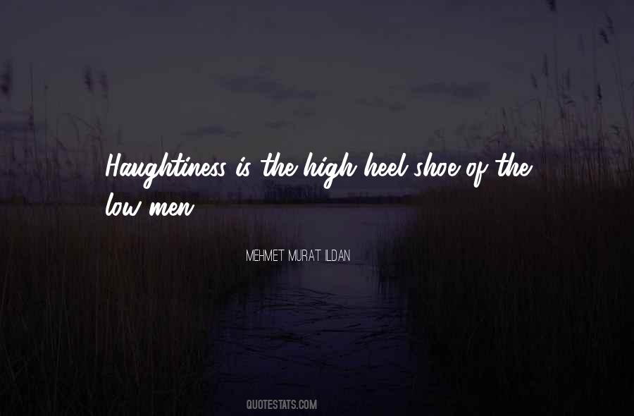 Quotes About Haughty #1006030