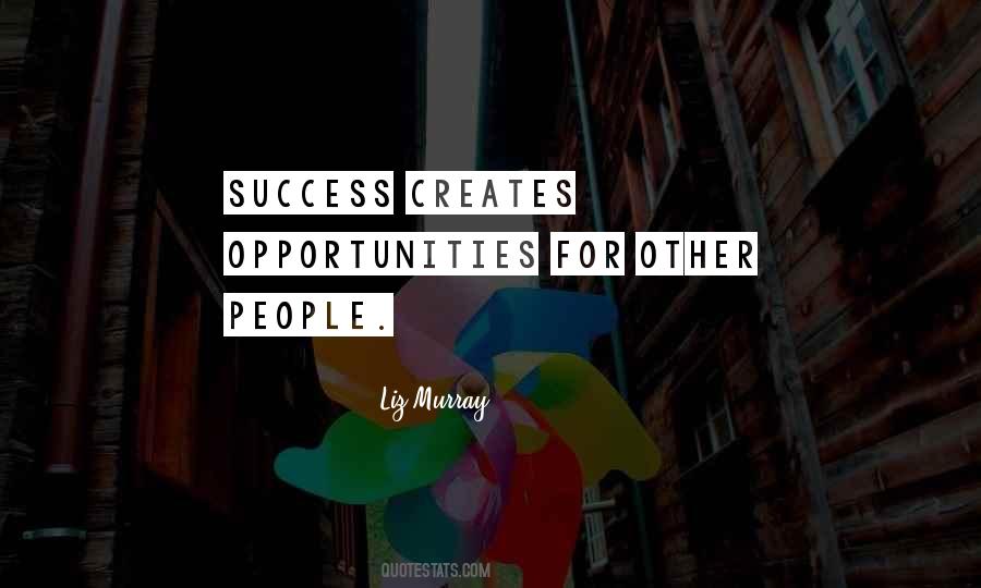 Opportunity For Success Quotes #1131457