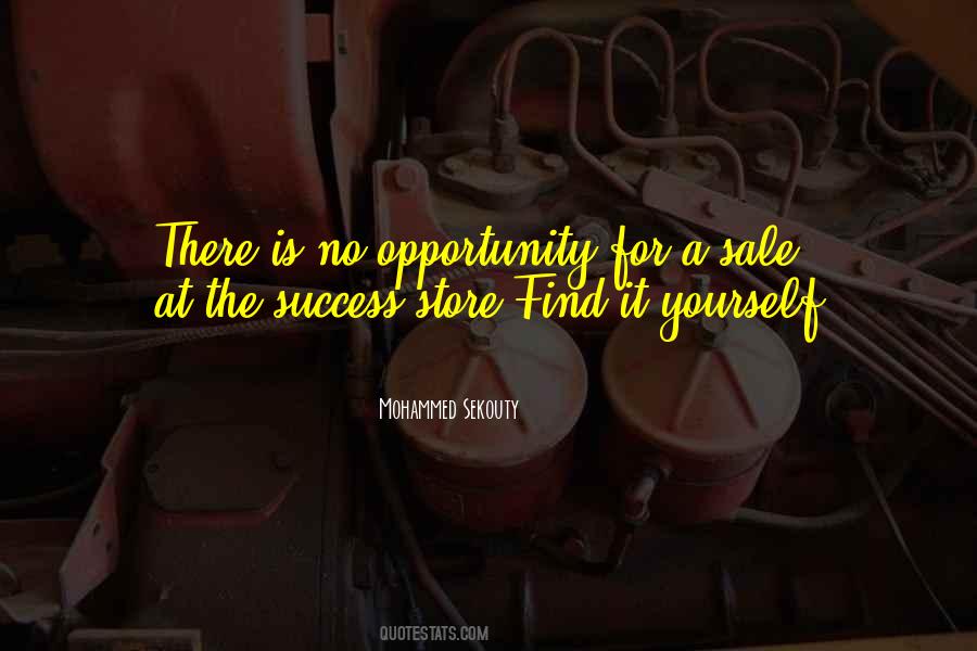 Opportunity For Success Quotes #1612914