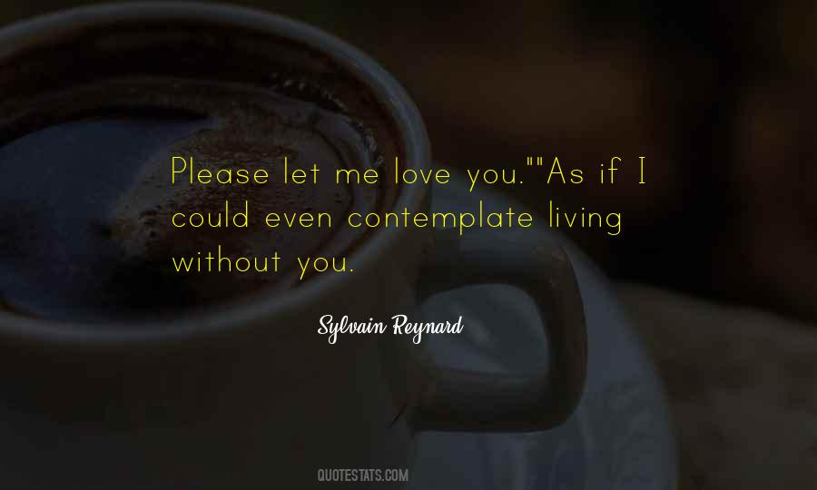 Quotes About Living Without You #1166926