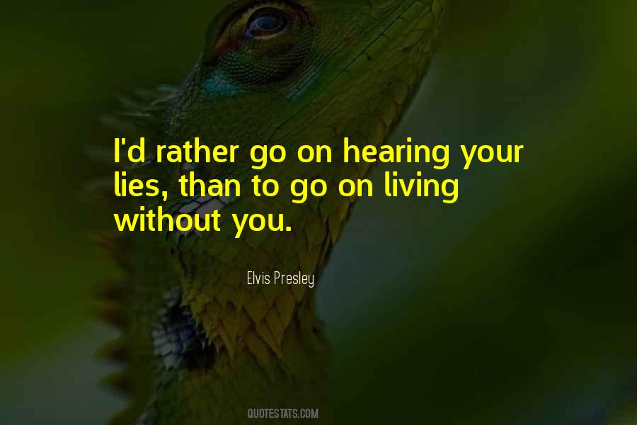 Quotes About Living Without You #1370940