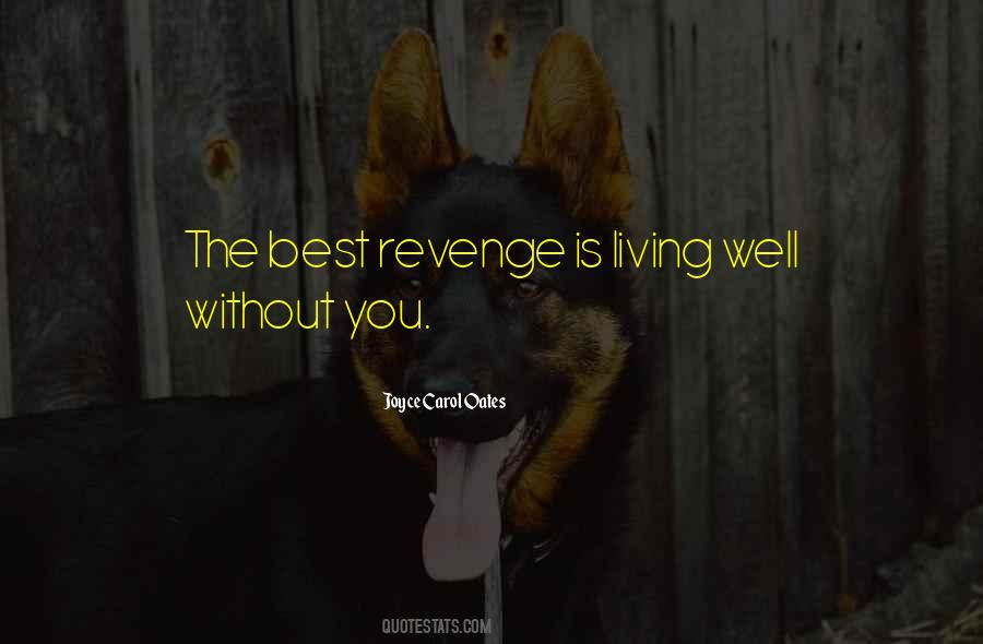 Quotes About Living Without You #328674