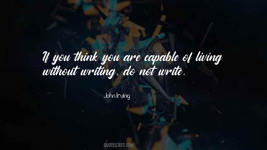 Quotes About Living Without You #360791