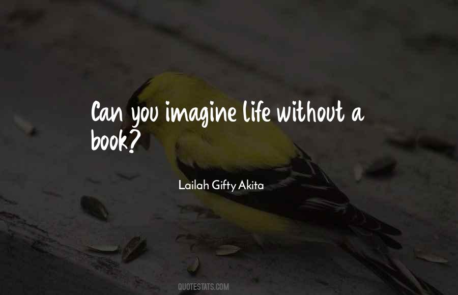 Quotes About Living Without You #550877