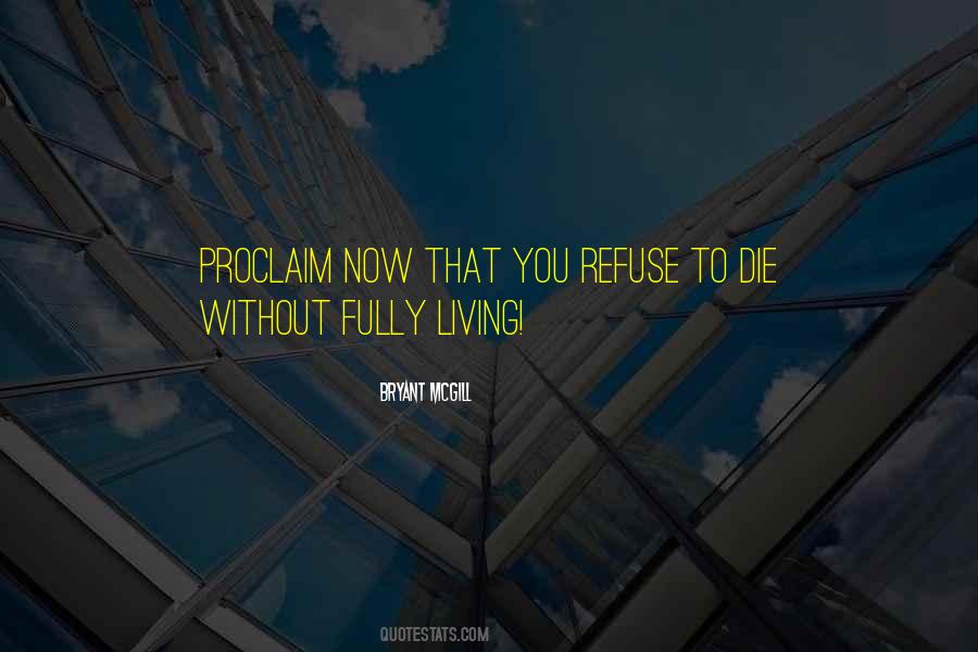 Quotes About Living Without You #867512