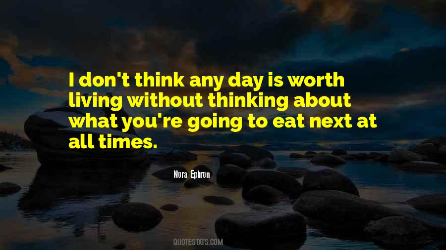 Quotes About Living Without You #873054