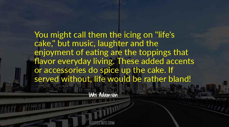 Quotes About Living Without You #891038