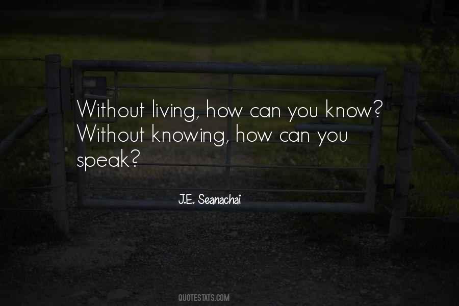 Quotes About Living Without You #896201
