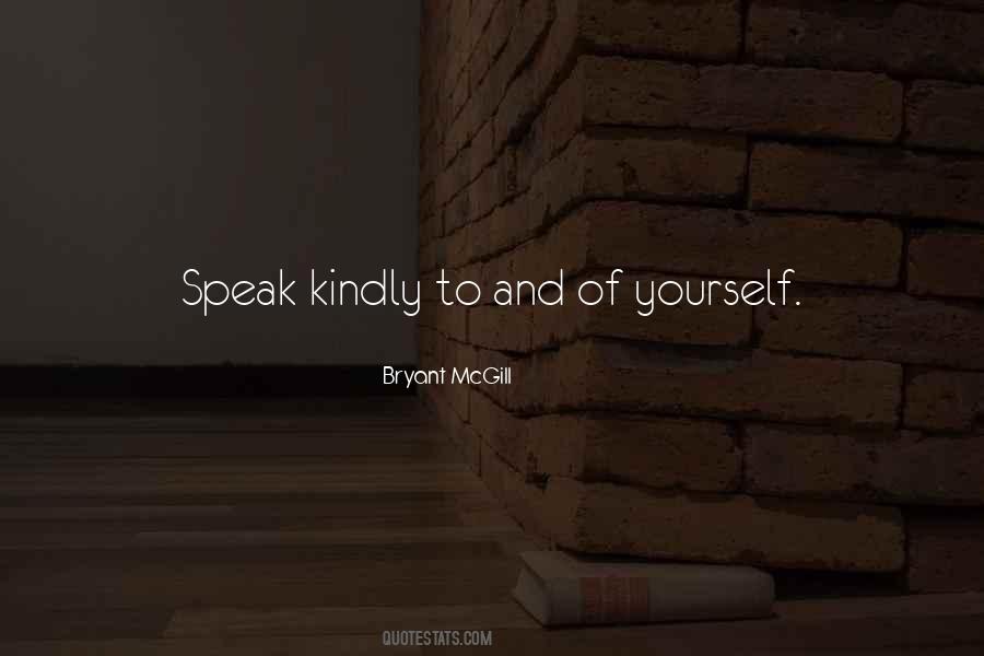 Quotes About Speaking Kindly #1259193