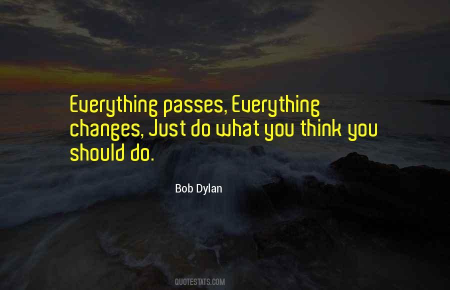 Quotes About Everything Passes #1180386