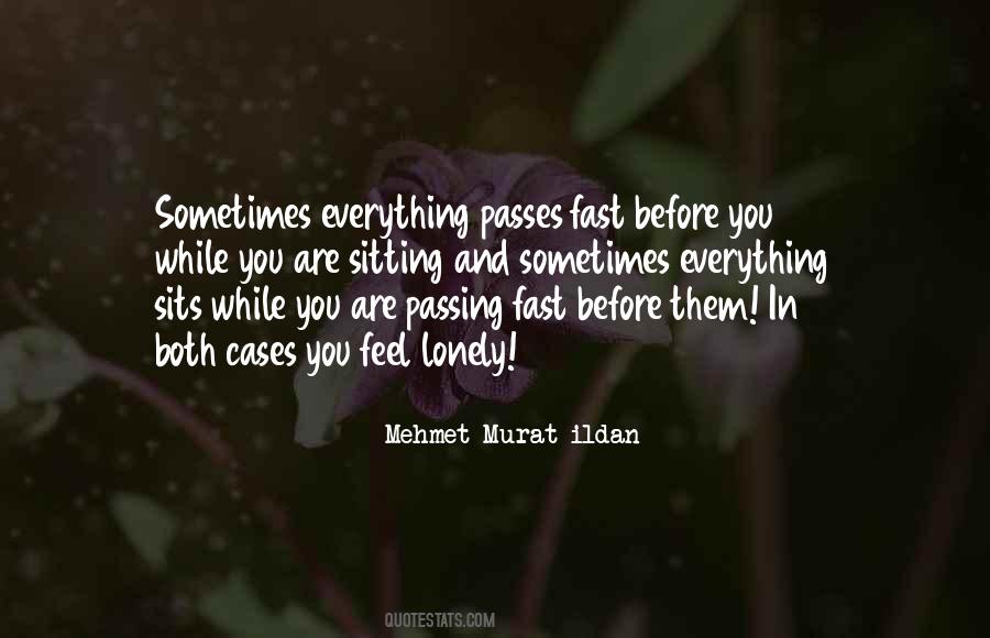 Quotes About Everything Passes #1751827