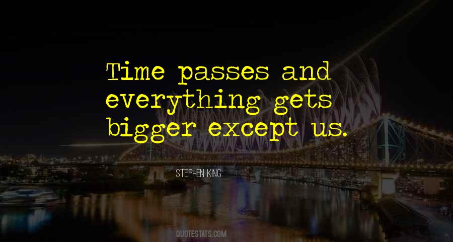 Quotes About Everything Passes #1859300