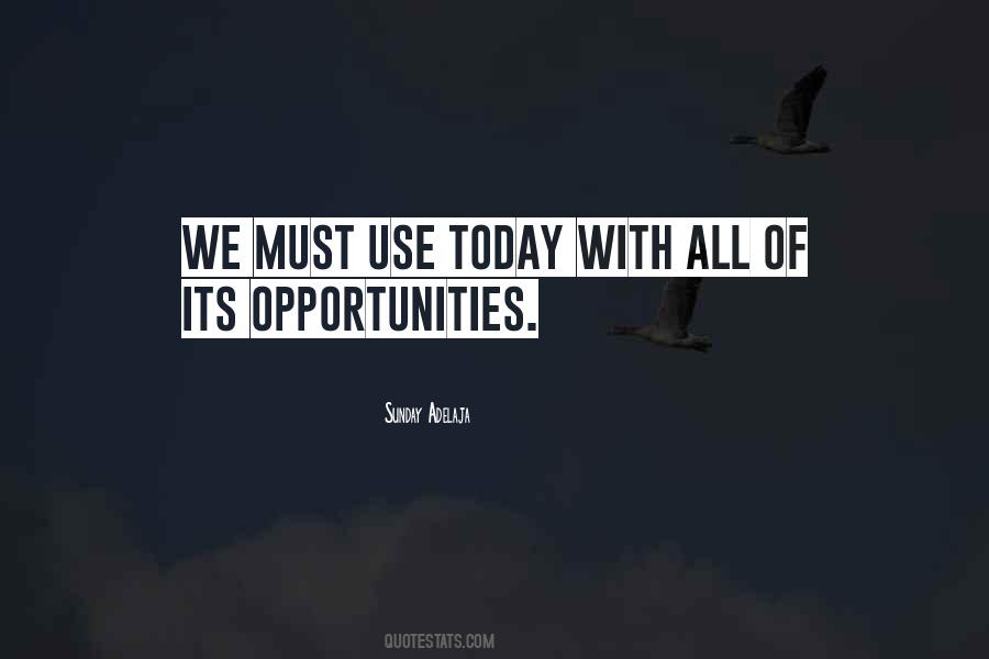 Quotes About Opportunity And Time #137207