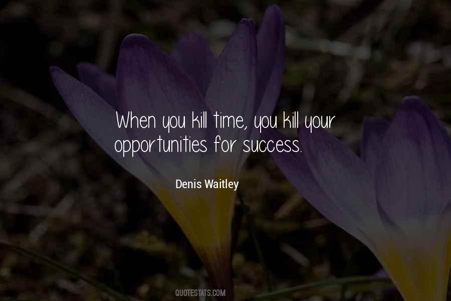 Quotes About Opportunity And Time #216411