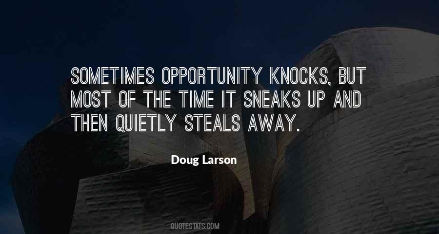 Quotes About Opportunity And Time #245771