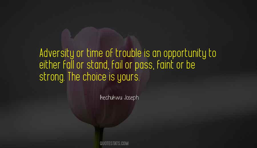 Quotes About Opportunity And Time #316008