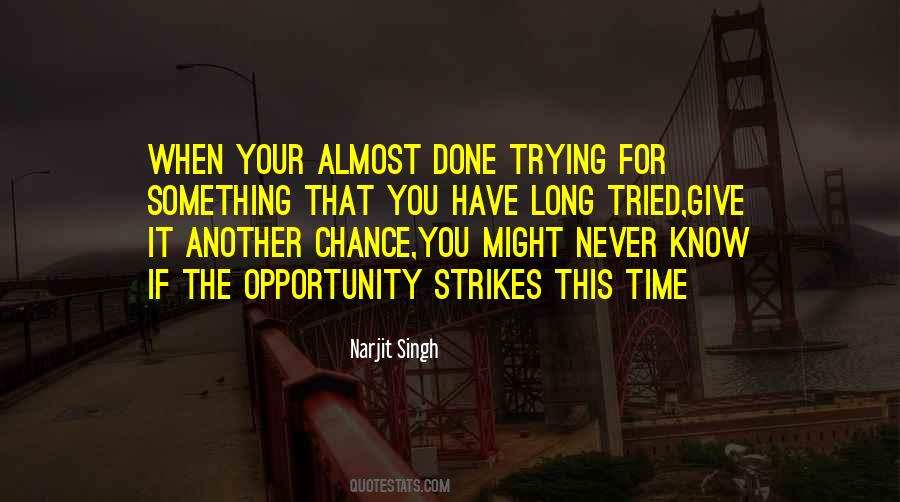 Quotes About Opportunity And Time #82980