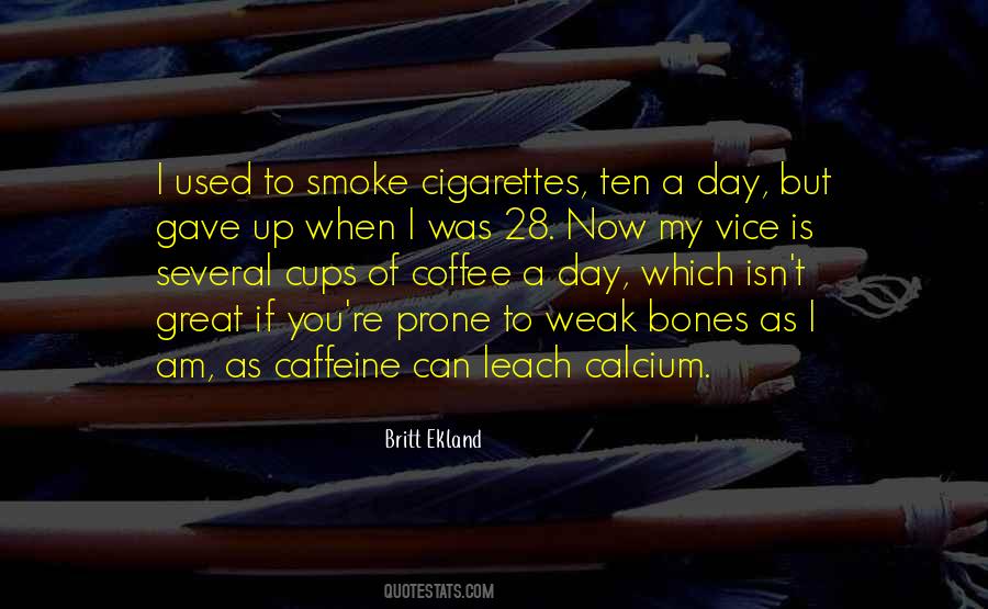 Quotes About Cigarettes And Coffee #1147318