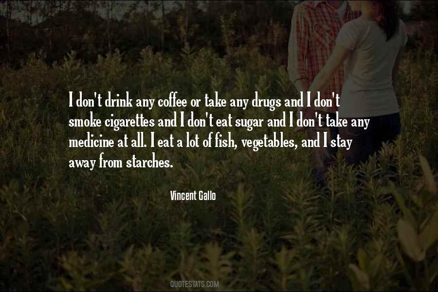 Quotes About Cigarettes And Coffee #872195