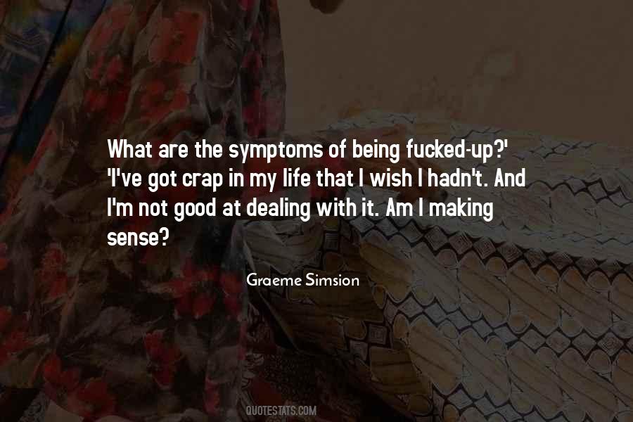 Quotes About Symptoms #1268134