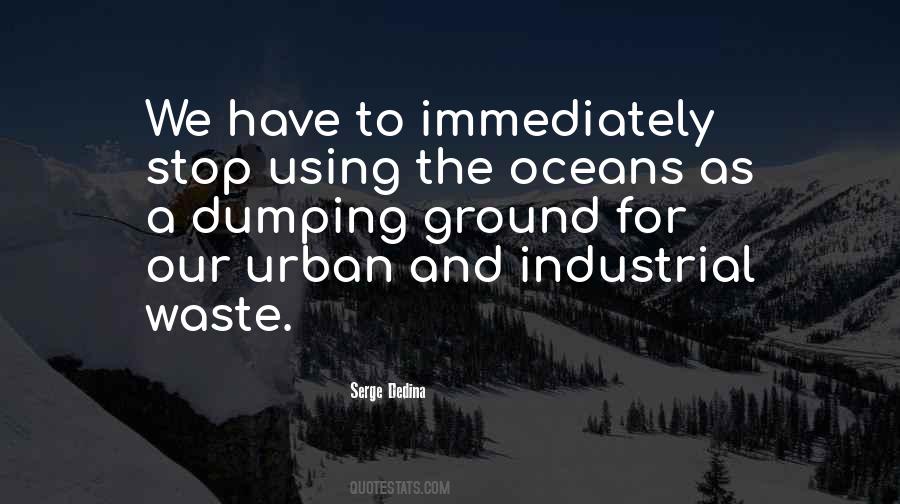 Industrial Waste Quotes #1439688