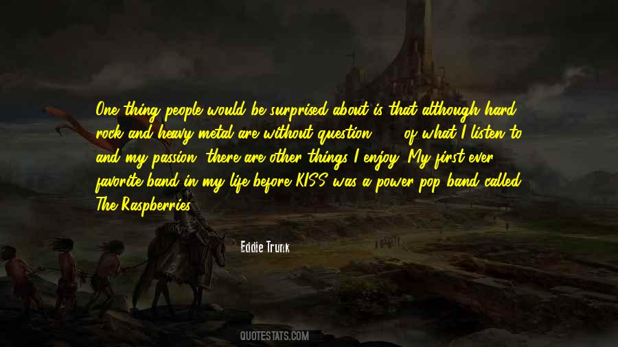 Band Kiss Quotes #1524483