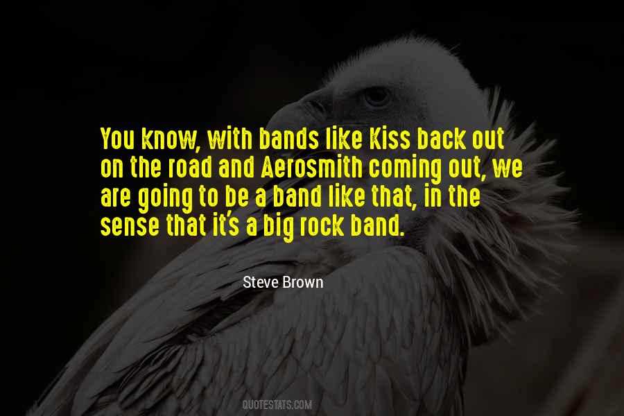 Band Kiss Quotes #436973